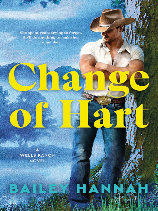 Title details for Change of Hart by Bailey Hannah - Wait list